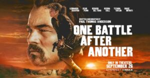 One Battle After Another Review: A Formidable Awards Contender Driven by Raw Power